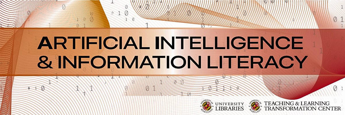 Banner from the UMD Library site on AI and Information Literacy